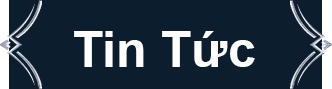 TIN TỨC